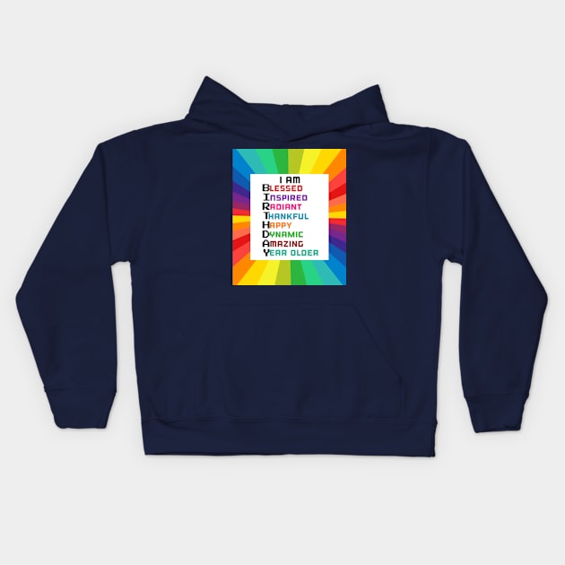 I Am Birthday: Positive Affirmations Birthday Gifts Kids Hoodie by S.O.N. - Special Optimistic Notes 